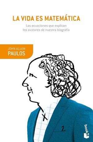 LA VIDA ES MATEMáTICA | 9788490665282 | ALLEN PAULOS, JOHN | Galatea Llibres | Llibreria online de Reus, Tarragona | Comprar llibres en català i castellà online