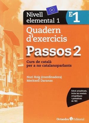 PASSOS 2 NIVELL ELEMENTAL 1 QUADERN EXERCICIS | 9788499219639 | ROIG MARTÍNEZ, NURI/CAMPS FERNÁNDEZ, SANDRA/PADRÓS COLL, MARTA/DARANAS VIÑOLAS, MERITXELL | Galatea Llibres | Llibreria online de Reus, Tarragona | Comprar llibres en català i castellà online