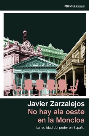 NO HAY ALA OESTE EN LA MONCLOA | 9788499427010 | ZARZALEJOS, JAVIER | Galatea Llibres | Librería online de Reus, Tarragona | Comprar libros en catalán y castellano online
