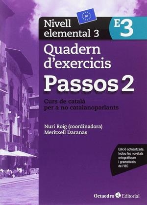 PASSOS 2 NIVELL ELEMENTAL 3 QUADERN EXERCICIS | 9788499219653 | ROIG MARTÍNEZ, NURI/CAMPS FERNÁNDEZ, SANDRA/PADRÓS COLL, MARTA/DARANAS VIÑOLAS, MERITXELL | Galatea Llibres | Llibreria online de Reus, Tarragona | Comprar llibres en català i castellà online