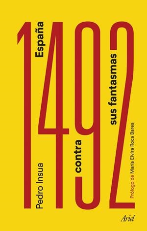 1492. ESPAñA CONTRA SUS FANTASMAS | 9788434427730 | INSUA RODRíGUEZ, PEDRO | Galatea Llibres | Llibreria online de Reus, Tarragona | Comprar llibres en català i castellà online