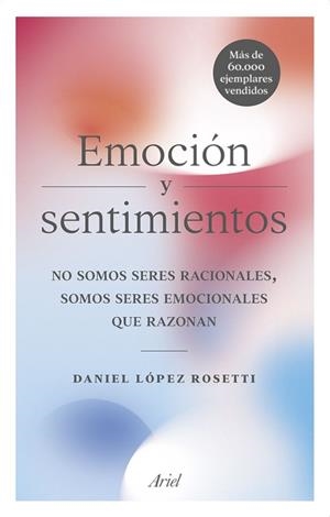EMOCIóN Y SENTIMIENTOS | 9788434427723 | LóPEZ ROSETTI, DANIEL | Galatea Llibres | Librería online de Reus, Tarragona | Comprar libros en catalán y castellano online