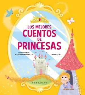 LOS MEJORES CUENTOS DE PRINCESAS | 9788417127152 | DEI, SERENA | Galatea Llibres | Librería online de Reus, Tarragona | Comprar libros en catalán y castellano online