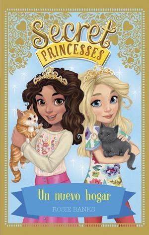 SECRET PRINCESSES 7. UN NUEVO HOGAR | 9788424662264 | BANKS, ROSIE | Galatea Llibres | Llibreria online de Reus, Tarragona | Comprar llibres en català i castellà online