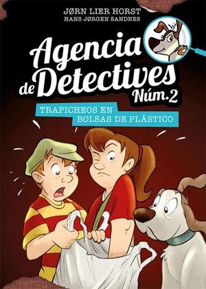 AGENCIA DE DETECTIVES NúM. 2 - 8. TRAPICHEOS EN BOLSAS DE PLáSTICO | 9788424663148 | HORST, JORN LIER | Galatea Llibres | Librería online de Reus, Tarragona | Comprar libros en catalán y castellano online