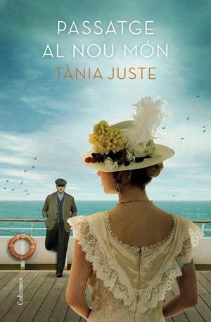 PASSATGE AL NOU MóN | 9788466423847 | JUSTE, TàNIA | Galatea Llibres | Llibreria online de Reus, Tarragona | Comprar llibres en català i castellà online