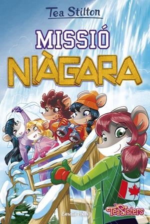 MISSIÓ NIÀGARA (TEA STILTON, 29) | 9788491375500 | Galatea Llibres | Llibreria online de Reus, Tarragona | Comprar llibres en català i castellà online