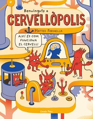 BENVINGUTS A CERVELLòPOLIS | 9788491375371 | FARINELLA, MATTEO | Galatea Llibres | Llibreria online de Reus, Tarragona | Comprar llibres en català i castellà online