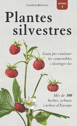 PLANTES SILVESTRES | 9788490346860 | BASTGEN, CHRISTA/SCHRöDER, BERKO/ZURLUTTER, STEFANIE | Galatea Llibres | Librería online de Reus, Tarragona | Comprar libros en catalán y castellano online