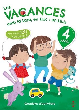 LES VACANCES AMB LA LARA, EN LLUC I EN LLÚIS 4 ANYS | 9788466143721 | RUIZ GARCíA, MARíA JESúS | Galatea Llibres | Librería online de Reus, Tarragona | Comprar libros en catalán y castellano online