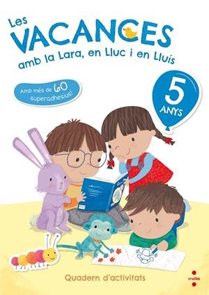 LES VACANCES AMB LA LARA, EN LLUC I EN LLUÍS 5 ANYS | 9788466143738 | RUIZ GARCíA, MARíA JESúS | Galatea Llibres | Librería online de Reus, Tarragona | Comprar libros en catalán y castellano online