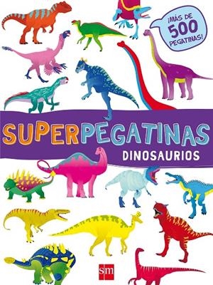 DINOSAURIOS. SUPERPEGATINAS | 9788491073079 | Galatea Llibres | Llibreria online de Reus, Tarragona | Comprar llibres en català i castellà online