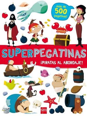 PIRATAS AL ABORDAJE! SUPERPEGATINAS | 9788491073086 | Galatea Llibres | Llibreria online de Reus, Tarragona | Comprar llibres en català i castellà online