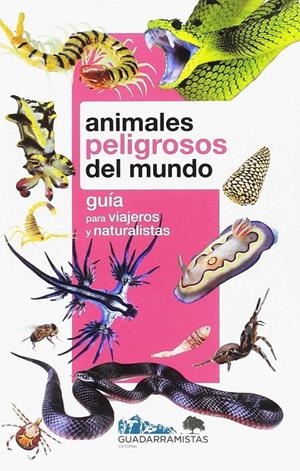 ANIMALES PELIGROSOS DEL MUNDO | 9788494829000 | SÁNCHEZ CRESPO, ÁNGEL | Galatea Llibres | Llibreria online de Reus, Tarragona | Comprar llibres en català i castellà online