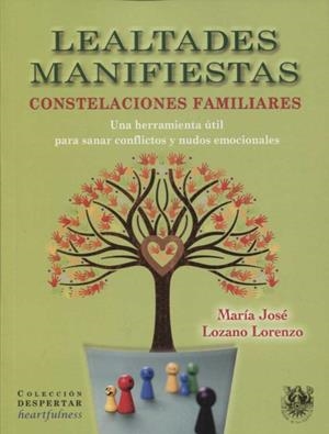 LEALTADES MANIFIESTAS. CONSTELACIONES FAMILIARES | 9788488540096 | LOZANO, MARÍA JOSÉ | Galatea Llibres | Librería online de Reus, Tarragona | Comprar libros en catalán y castellano online