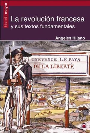 LA REVOLUCIóN FRANCESA Y SUS TEXTOS FUNDAMENTALES | 9788498274318 | HIJANO PéREZ, ÁNGELES | Galatea Llibres | Llibreria online de Reus, Tarragona | Comprar llibres en català i castellà online
