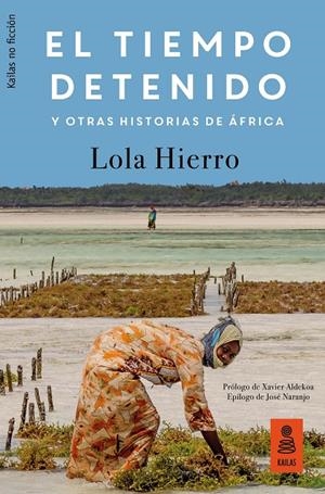 EL TIEMPO DETENIDO Y OTRAS HISTORIAS DE ÁFRICA | 9788417248239 | HIERRO, LOLA | Galatea Llibres | Librería online de Reus, Tarragona | Comprar libros en catalán y castellano online