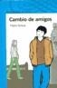 CAMBIO DE AMIGOS | 9788420467382 | SORELA, PEDRO | Galatea Llibres | Librería online de Reus, Tarragona | Comprar libros en catalán y castellano online