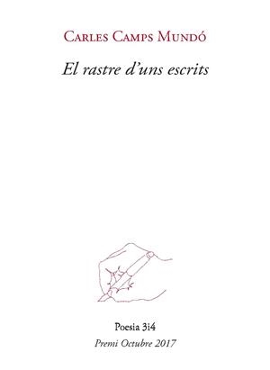 EL RASTRE D'UNS ESCRITS | 9788416789962 | CAMPS MUNDÓ, CARLES | Galatea Llibres | Llibreria online de Reus, Tarragona | Comprar llibres en català i castellà online