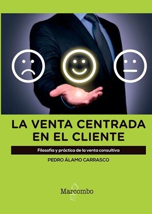 LA VENTA CENTRADA EN EL CLIENTE | 9788426726148 | ÁLAMO CARRASCO, PEDRO | Galatea Llibres | Llibreria online de Reus, Tarragona | Comprar llibres en català i castellà online