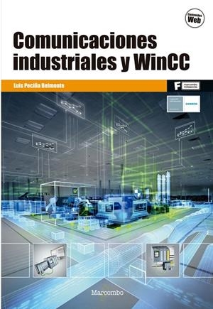 COMUNICACIONES INDUSTRIALES Y WINCC | 9788426725882 | PECIÑA BELMONTE, LUIS | Galatea Llibres | Llibreria online de Reus, Tarragona | Comprar llibres en català i castellà online