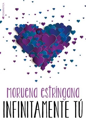 INFINITAMENTE TU 5 | 9788417361020 | ESTRINGANA, MORUENA | Galatea Llibres | Librería online de Reus, Tarragona | Comprar libros en catalán y castellano online