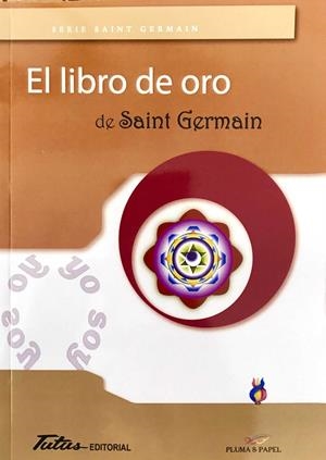 EL LIBRO DE ORO DE SAINT GERMAIN | 9788494477102 | SAINT GERMAIN | Galatea Llibres | Librería online de Reus, Tarragona | Comprar libros en catalán y castellano online