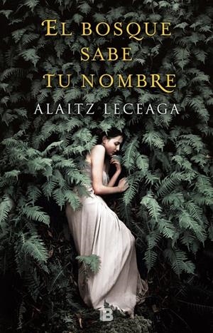 EL BOSQUE SABE TU NOMBRE | 9788466662925 | LECEAGA, ALAITZ | Galatea Llibres | Llibreria online de Reus, Tarragona | Comprar llibres en català i castellà online
