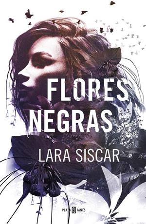 FLORES NEGRAS | 9788401019647 | SISCAR, LARA | Galatea Llibres | Llibreria online de Reus, Tarragona | Comprar llibres en català i castellà online