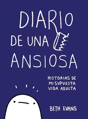 DIARIO DE UNA ANSIOSA | 9788417247010 | EVANS, BETH | Galatea Llibres | Llibreria online de Reus, Tarragona | Comprar llibres en català i castellà online