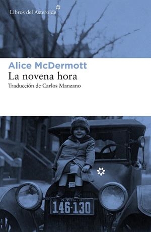 LA NOVENA HORA | 9788417007409 | MCDERMOTT, ALICE | Galatea Llibres | Llibreria online de Reus, Tarragona | Comprar llibres en català i castellà online