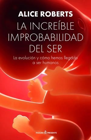 LA INCREIBLE IMPROBABILIDAD DEL SER | 9788494769467 | ROBERTS, ALICE | Galatea Llibres | Librería online de Reus, Tarragona | Comprar libros en catalán y castellano online