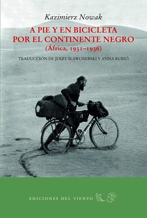 A PIE Y EN BICICLETA POR EL CONTINENTE NEGRO (AFRICA 1931-1936) | 9788494815010 | NOWAK, KAZIMIERZ | Galatea Llibres | Librería online de Reus, Tarragona | Comprar libros en catalán y castellano online