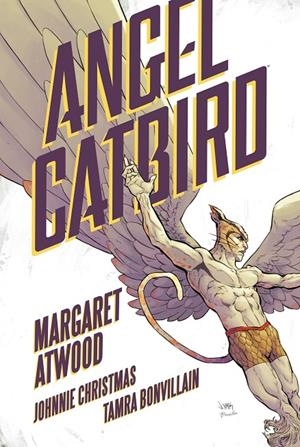 ANGEL CATBIRD | 9788416677535 | ATWOOD, MARGARET | Galatea Llibres | Librería online de Reus, Tarragona | Comprar libros en catalán y castellano online