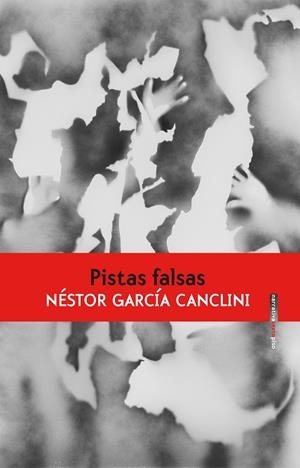PISTAS FALSAS | 9788416677856 | GARCIA, NESTOR | Galatea Llibres | Librería online de Reus, Tarragona | Comprar libros en catalán y castellano online