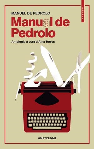 MANUAL DE PEDROLO | 9788416743698 | DE PEDROLO I SáNCHEZ DE MOLINA, MANUEL | Galatea Llibres | Llibreria online de Reus, Tarragona | Comprar llibres en català i castellà online
