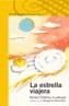 ESTRELLA VIAJERA, LA | 9788420467658 | ORDOÑEZ CUADRADO, RAFAEL | Galatea Llibres | Librería online de Reus, Tarragona | Comprar libros en catalán y castellano online