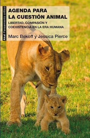 UNA AGENDA PARA LA CUESTIÓN ANIMAL | 9788446046035 | PIERCE, JESSICA/BEKOFF, MARC | Galatea Llibres | Llibreria online de Reus, Tarragona | Comprar llibres en català i castellà online