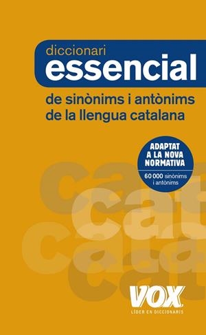 DICCIONARI ESSENCIAL DE SINòNIMS I ANTòNIMS | 9788499742373 | Galatea Llibres | Llibreria online de Reus, Tarragona | Comprar llibres en català i castellà online