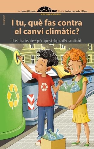 I TU, QUè FAS CONTRA EL CANVI CLIMàTIC? | 9788416844784 | OLIVARES, JOAN | Galatea Llibres | Llibreria online de Reus, Tarragona | Comprar llibres en català i castellà online