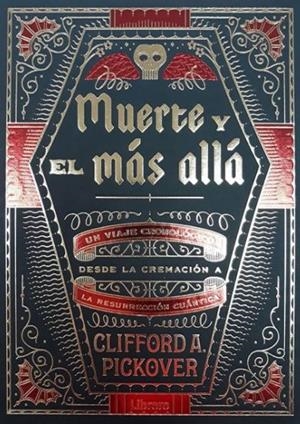 MUERTE Y EL MÁS ALLÁ | 9789089989482 | PICKOVER, CLIFFORD A. | Galatea Llibres | Llibreria online de Reus, Tarragona | Comprar llibres en català i castellà online