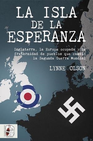 LA ISLA DE LA ESPERANZA | 9788494649998 | OLSON, LYNNE | Galatea Llibres | Librería online de Reus, Tarragona | Comprar libros en catalán y castellano online