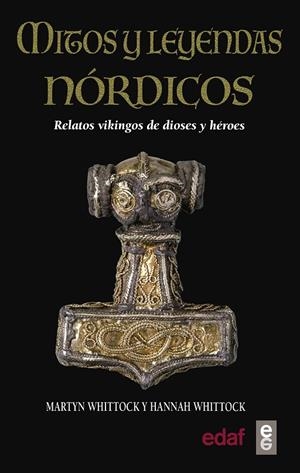 MITOS Y LEYENDAS NÓRDICOS | 9788441438583 | WHITTOCK, MARTYN; WHITTOCK, HANNAH | Galatea Llibres | Librería online de Reus, Tarragona | Comprar libros en catalán y castellano online