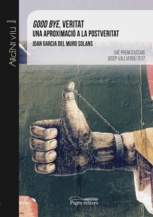 GOOD BYE, VERITAT | 9788499759753 | MURO SOLANS, JOAN GARCIA | Galatea Llibres | Librería online de Reus, Tarragona | Comprar libros en catalán y castellano online