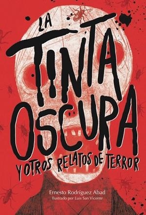 LA TINTA OSCURA Y OTROS RELATOS DE TERROR | 9788494663079 | RODRÍGUEZ ABAD, ERNESTO | Galatea Llibres | Llibreria online de Reus, Tarragona | Comprar llibres en català i castellà online