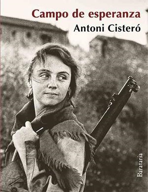 CAMPO DE ESPERANZA | 9788492979769 | CISTERó, ANTONI | Galatea Llibres | Llibreria online de Reus, Tarragona | Comprar llibres en català i castellà online