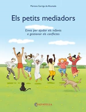 ELS PETITS MEDIADORS | 9788417091491 | GARRIGA DE AHUMADA, MARIONA | Galatea Llibres | Librería online de Reus, Tarragona | Comprar libros en catalán y castellano online