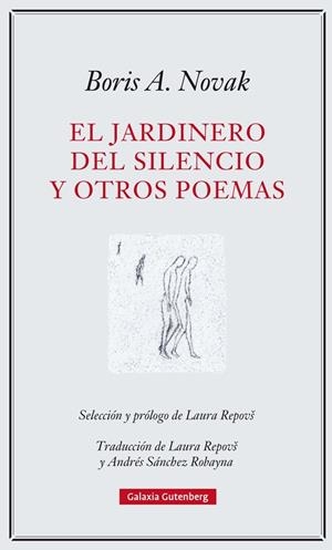 EL JARDINERO DEL SILENCIO Y OTROS POEMAS | 9788417355227 | NOVAK, BORIS A. | Galatea Llibres | Llibreria online de Reus, Tarragona | Comprar llibres en català i castellà online