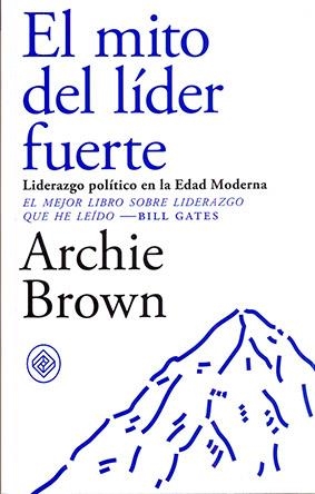EL MITO DEL LIDER FUERTE | 9788494770739 | BROWN, ARCHIE | Galatea Llibres | Llibreria online de Reus, Tarragona | Comprar llibres en català i castellà online