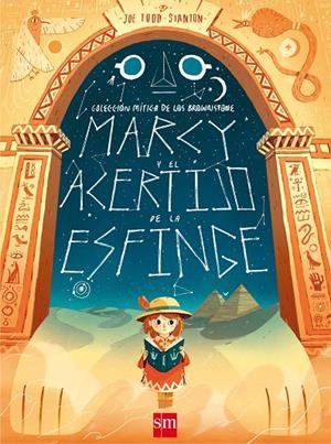 MARCY Y EL ACERTIJO DE LA ESFINGE | 9788491073024 | TODD-STANTON, JOE | Galatea Llibres | Llibreria online de Reus, Tarragona | Comprar llibres en català i castellà online